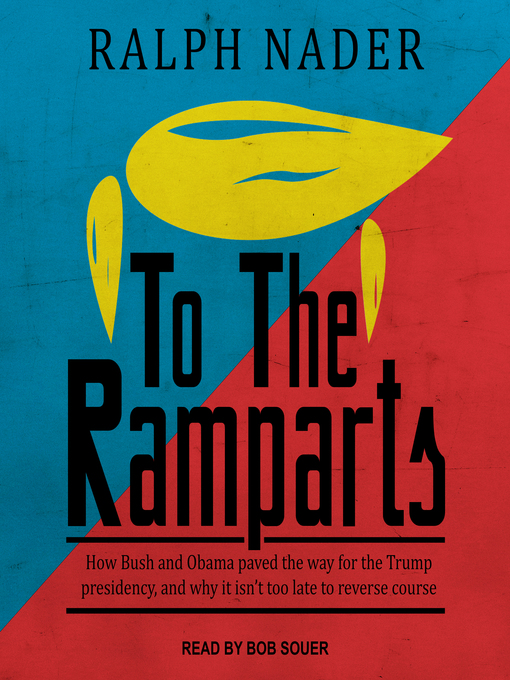 Title details for To the Ramparts by Ralph Nader - Available